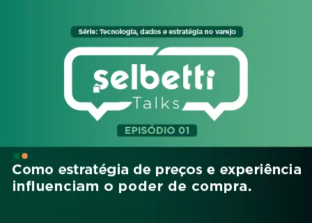 banner blog Selbetti talks - episódio 1